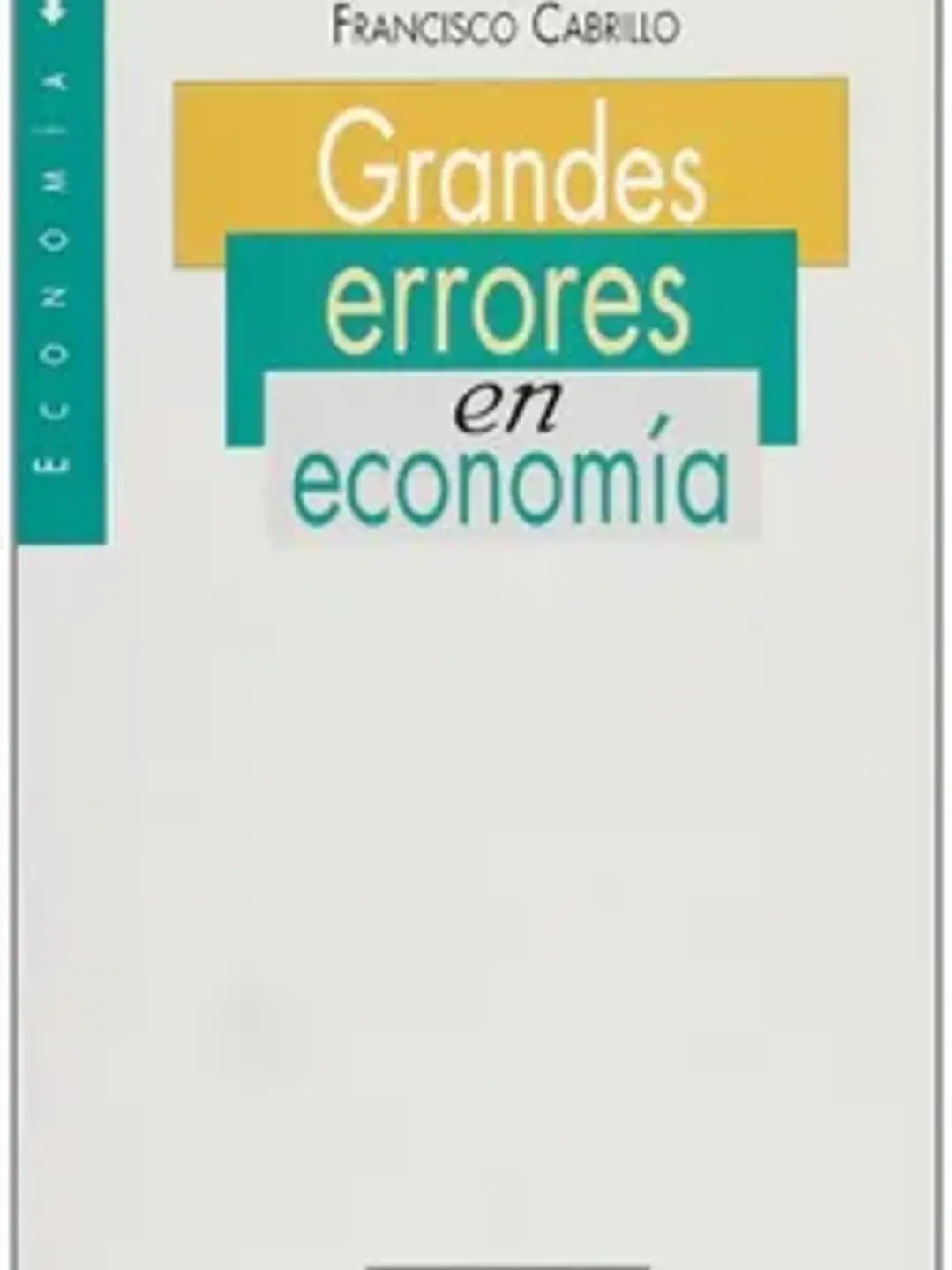 Grandes errores en economía 1