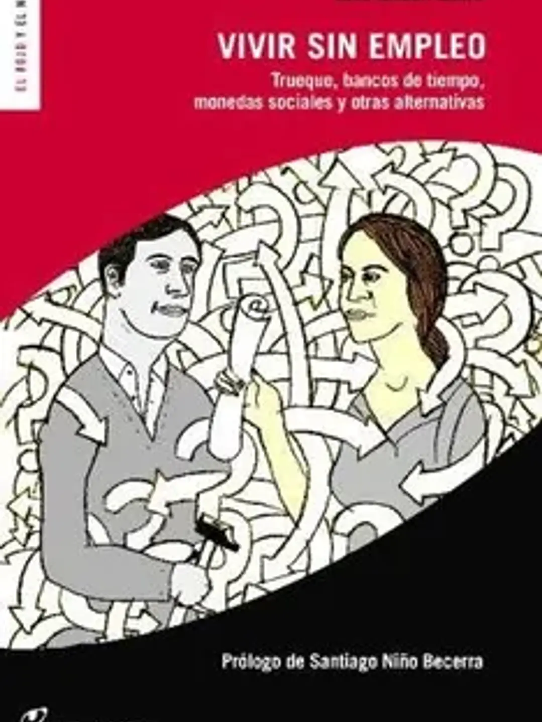 Vivir sin empleo: trueque, bancos 1