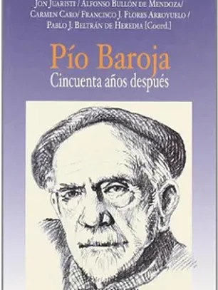 Pio baroja: cincuenta años despues