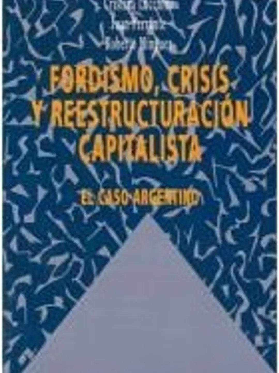 Fordismo crisis y reestructuracion capitalista 1