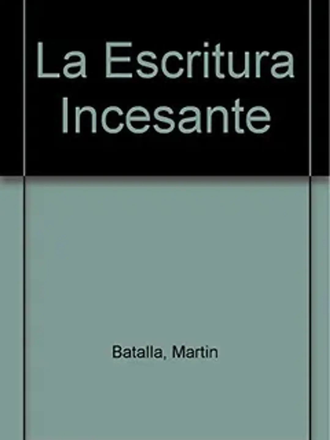 La escritura incesante 1