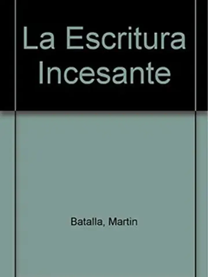 La escritura incesante 1