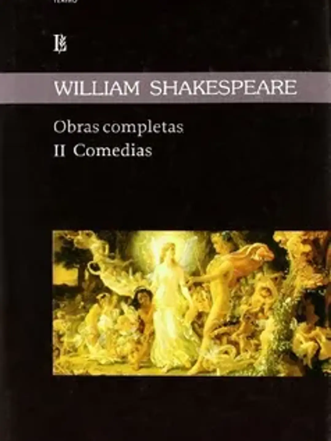 Shakespeare. Obras completas. II comedias 1