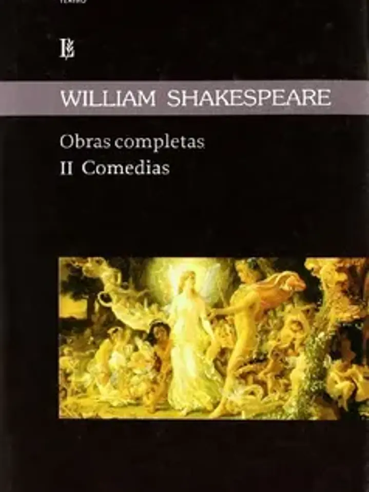 Shakespeare. Obras completas. II comedias 1
