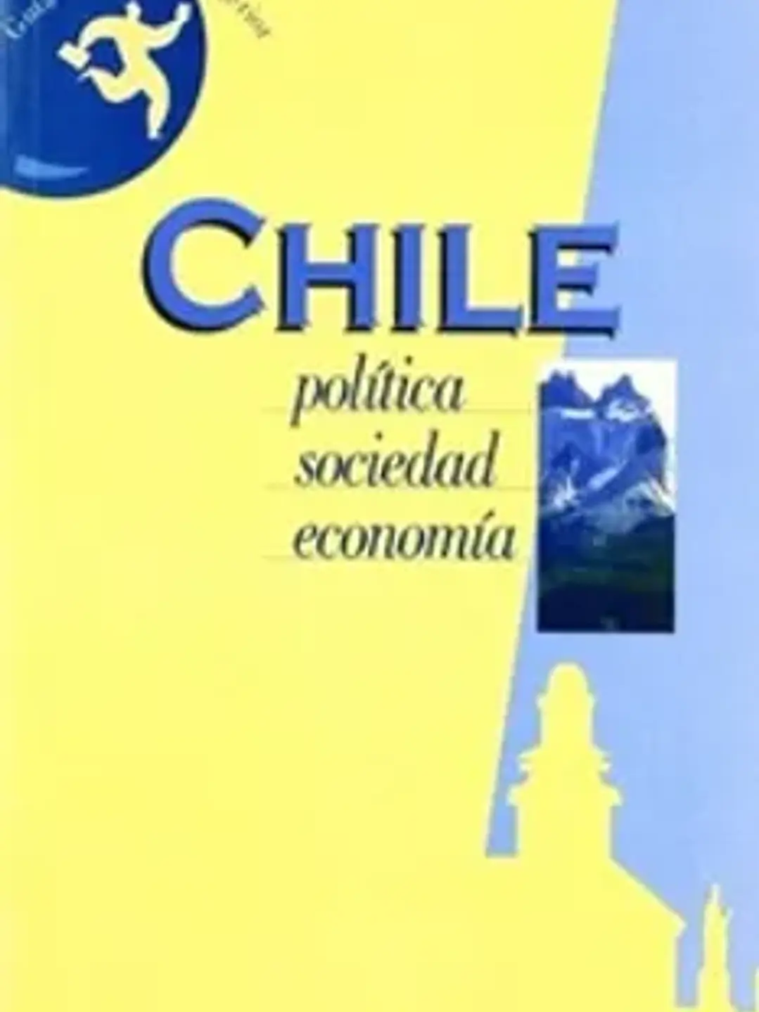 Chile. Política, sociedad, economía 1