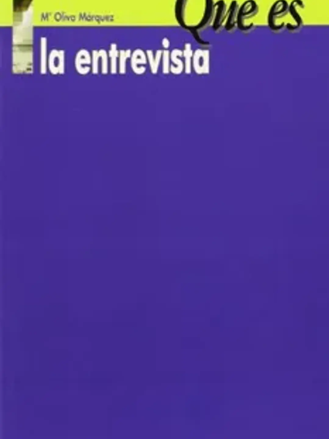 Qué es la entrevista 1