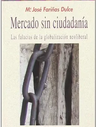 Mercado sin ciudadanía. Las falacias