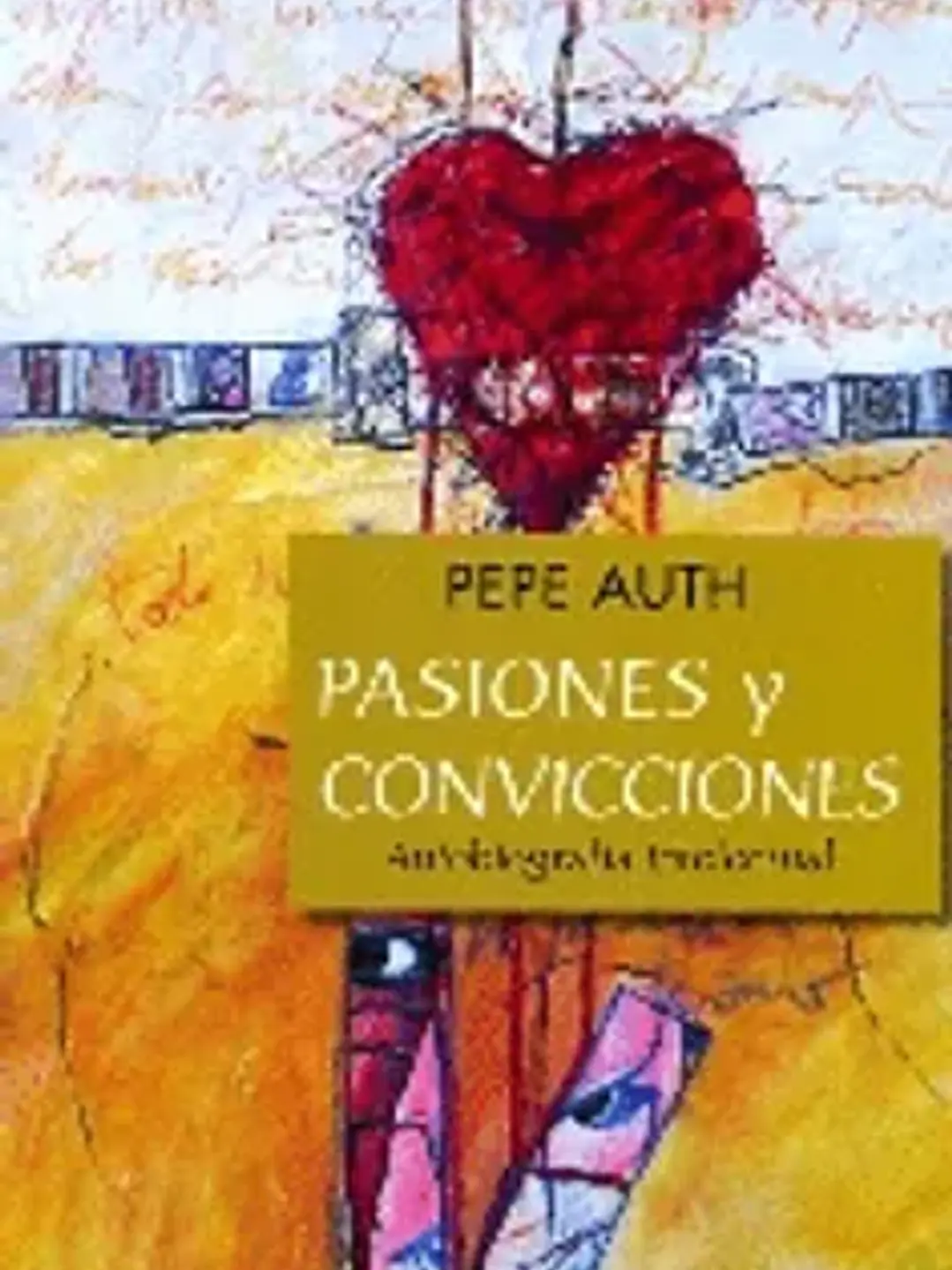 Pasiones y convicciones 1