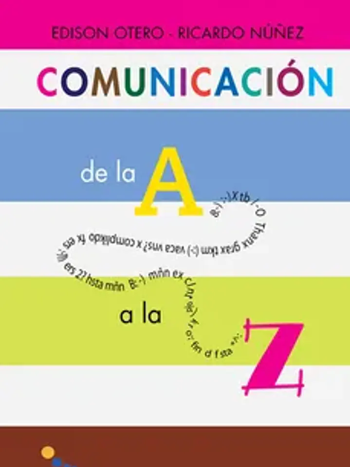 Comunicacion de la a A la Z. Dicc. UNIACC 1