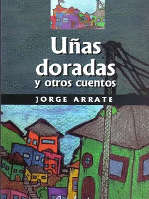Uñas doradas y otros cuentos