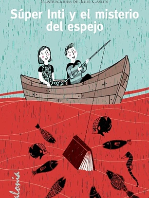 Super Inti y el misterio del espejo