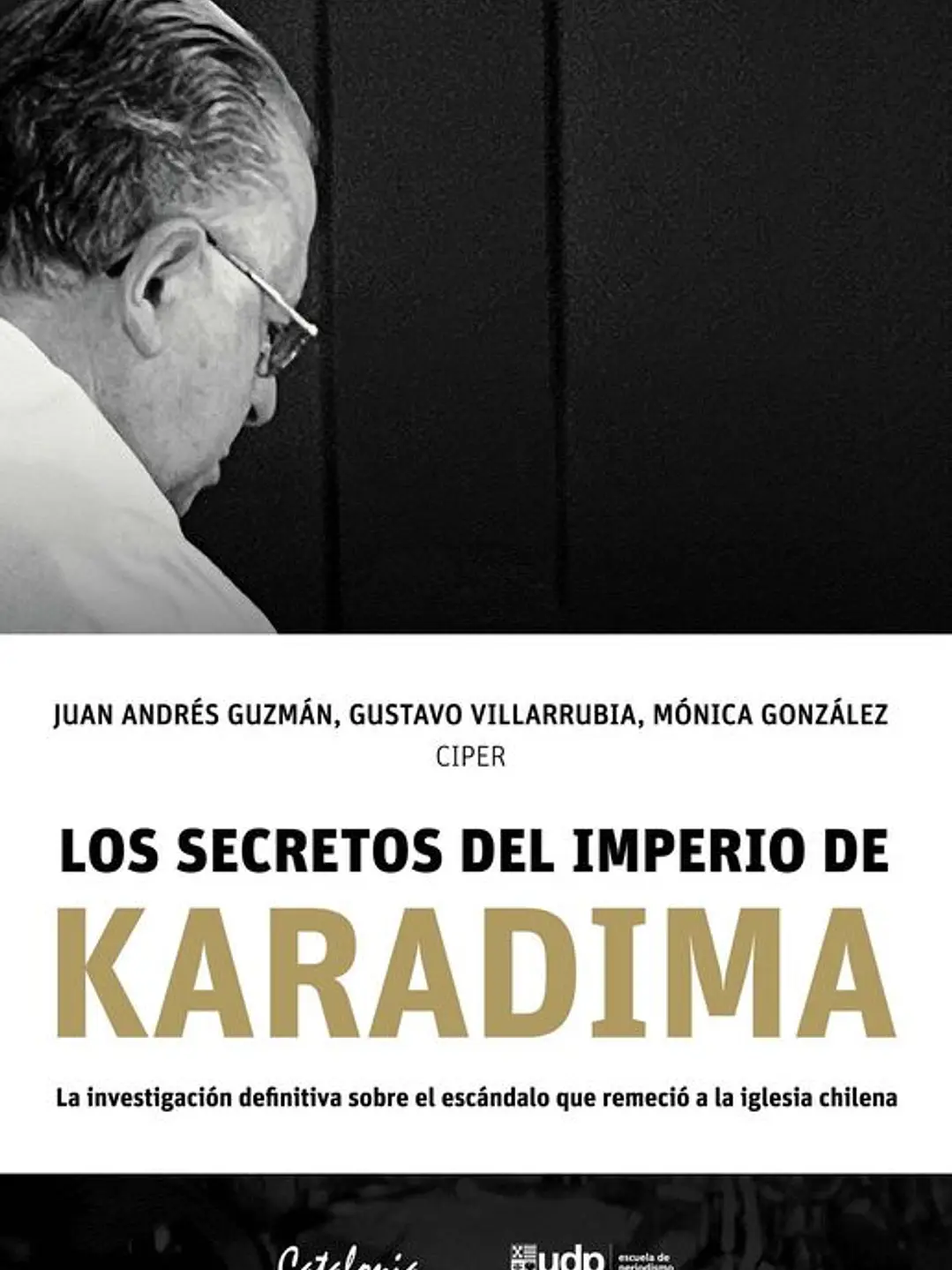 Los secretos del imperio de Karadima  1