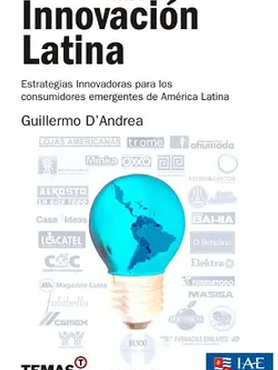 Innovacion latina estrategias innovadoras para los consumidores emergentes
