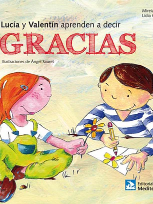 Lucia y valentín aprenden a decir gracias