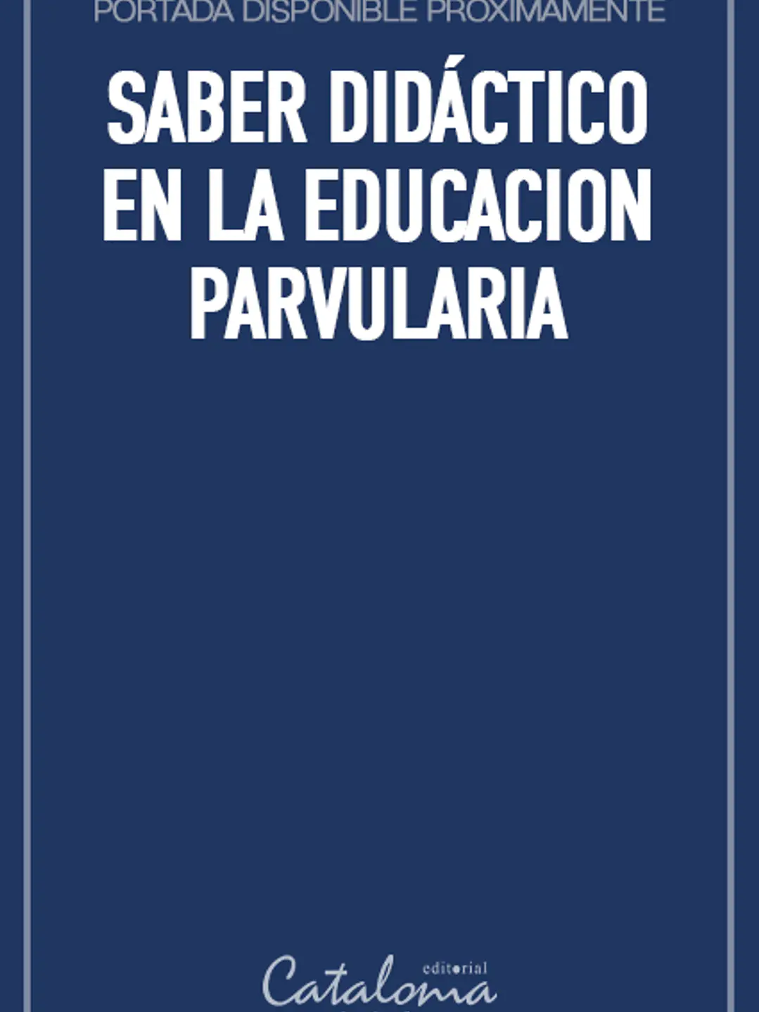 Saber didáctico en la educacion parvularia 1