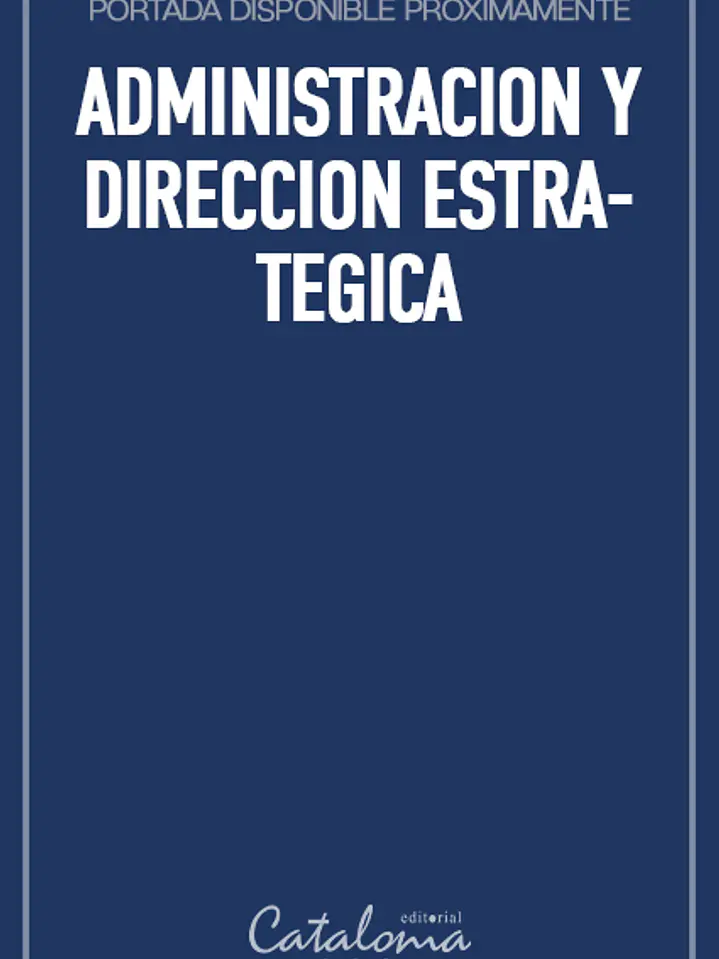 Administracion y direccion estrategica 1