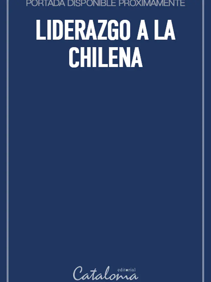 Liderazgo a la chilena 1