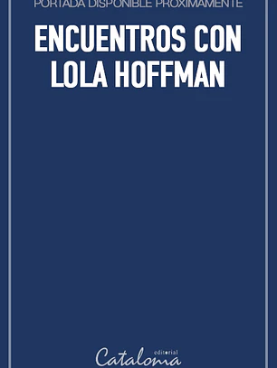 Encuentros con lola hoffman