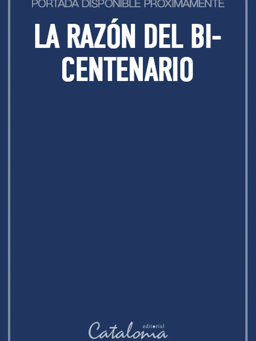 La razón del bicentenario 1