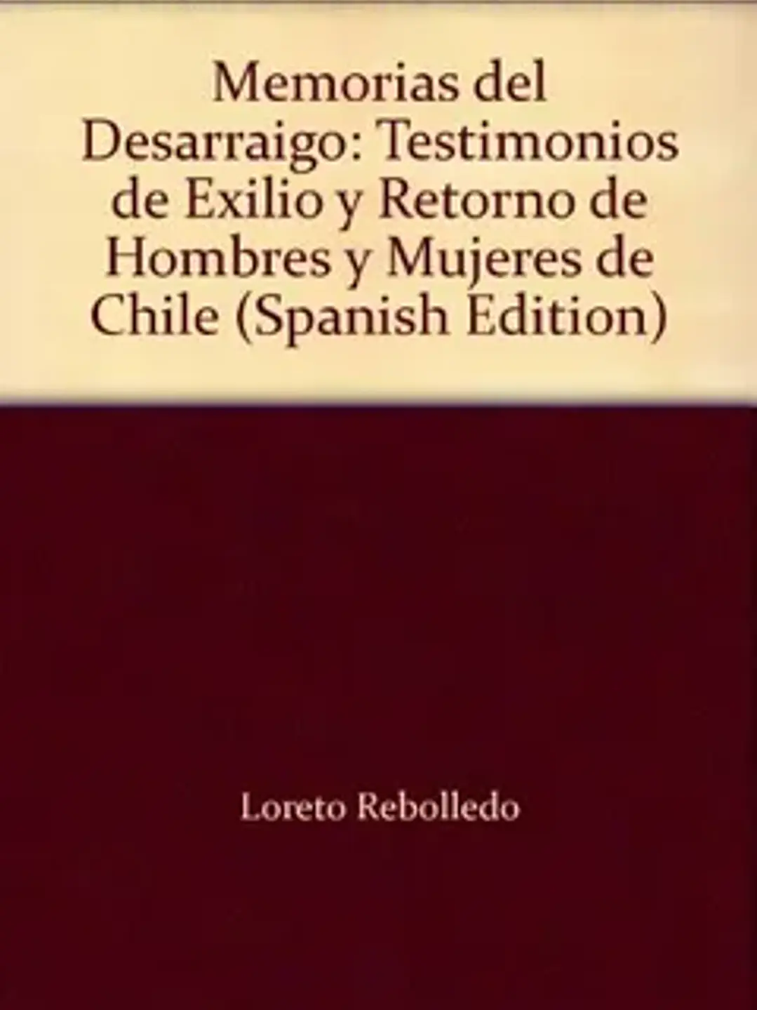 Memorias del desarraigo: testimonios 1