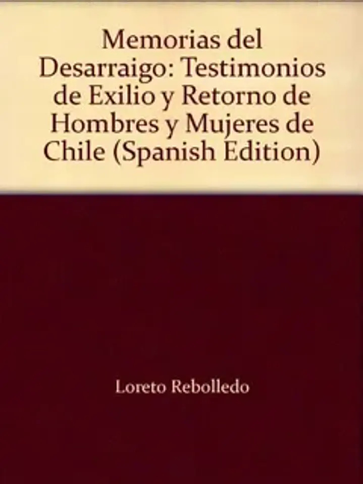 Memorias del desarraigo: testimonios 1