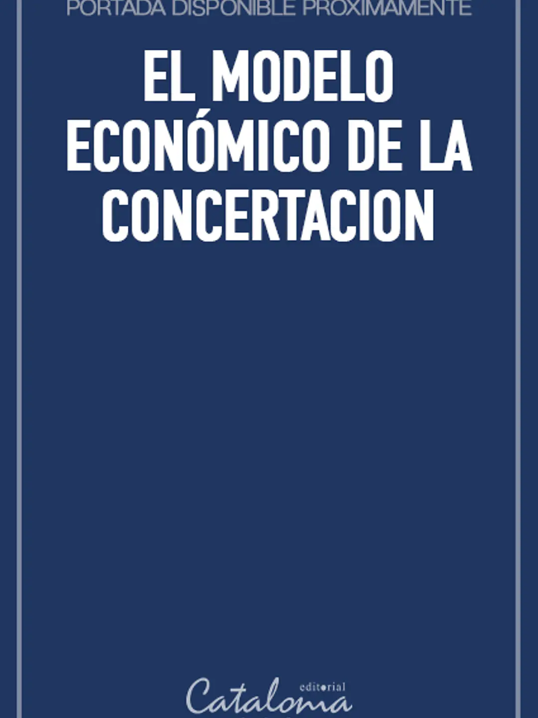 El modelo económico de la concertacion 1