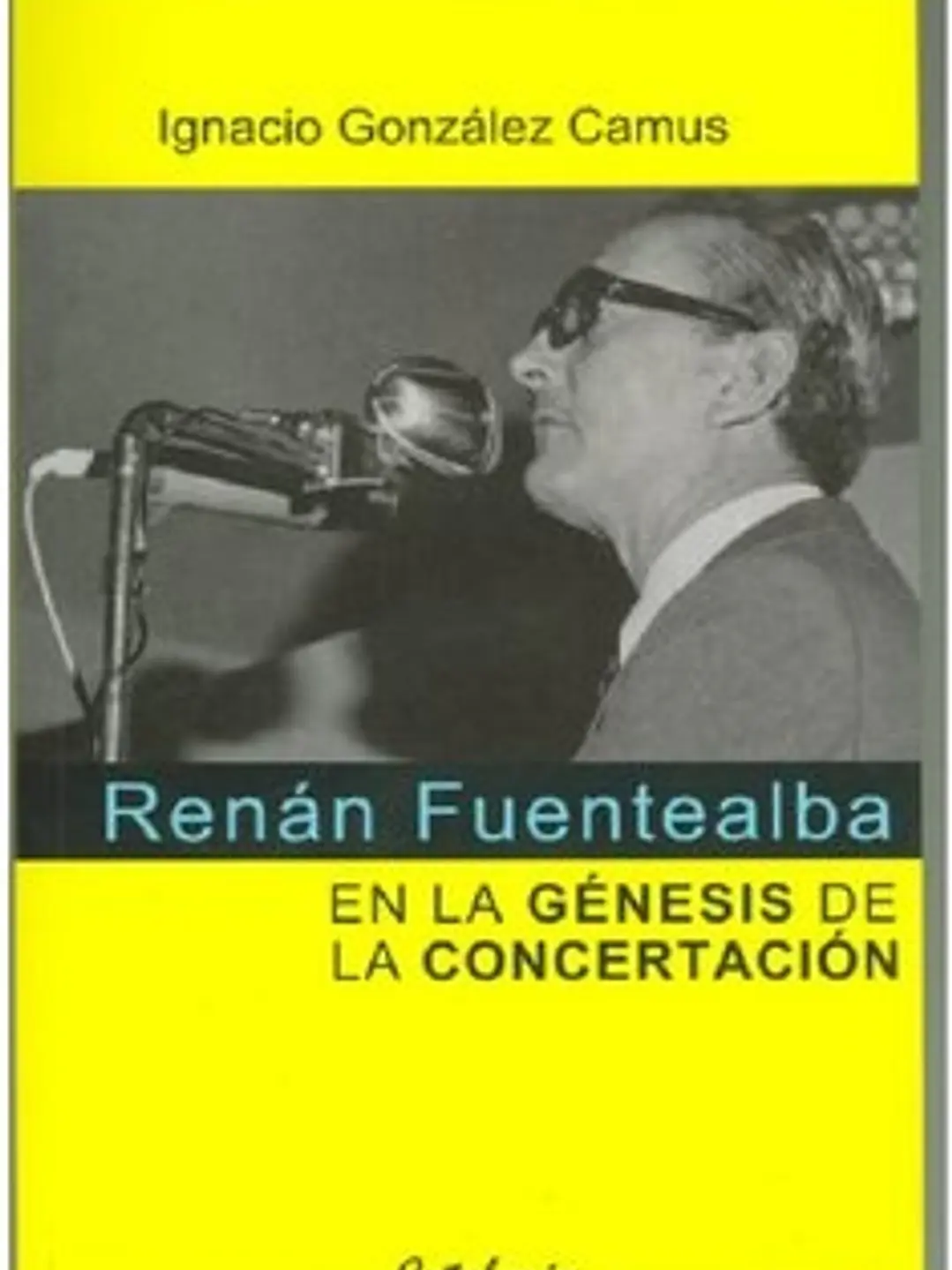 Renan fuentealba. En la genesis de la concertacion 1