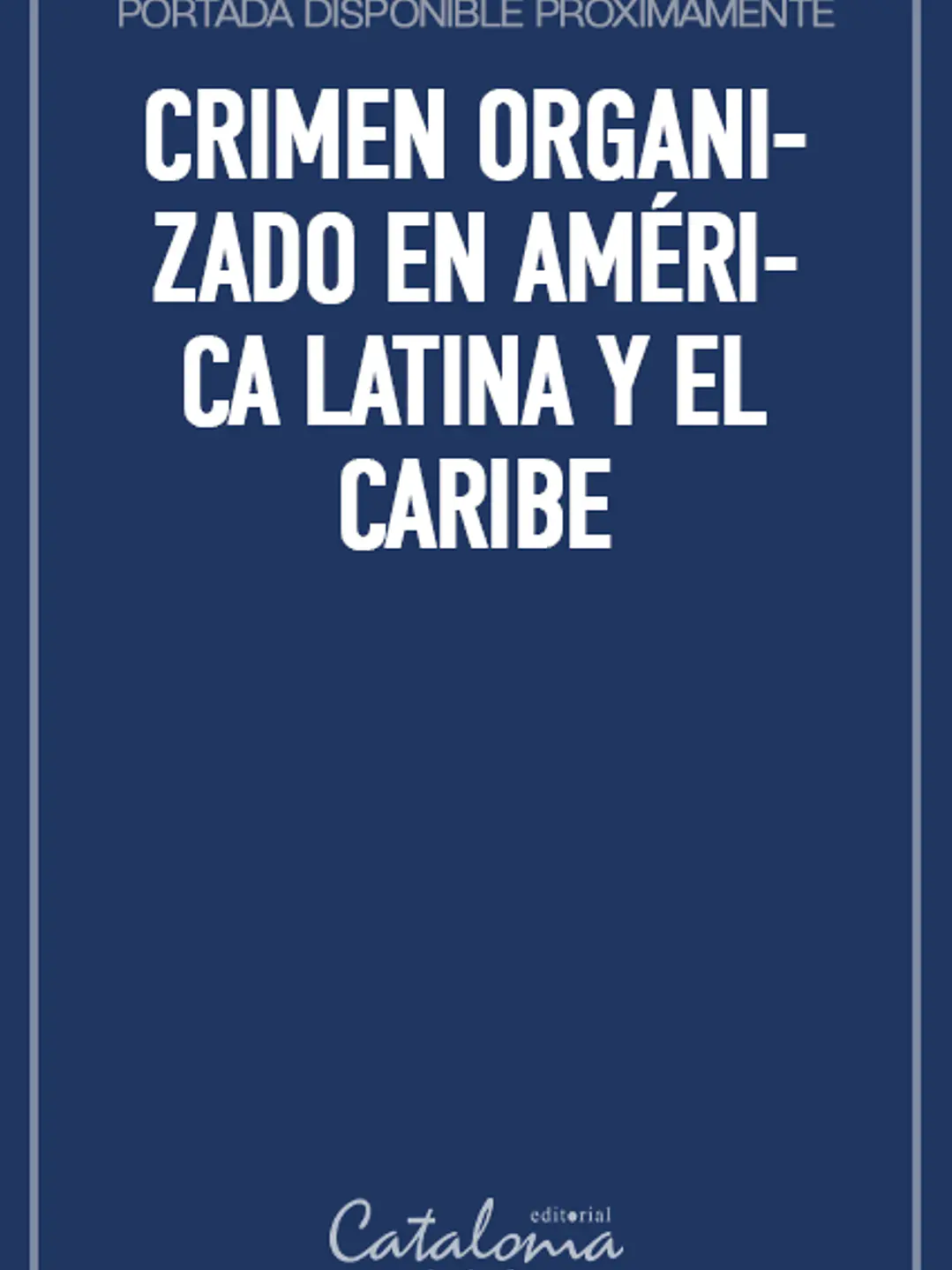 Crimen organizado en américa latina y el caribe 1