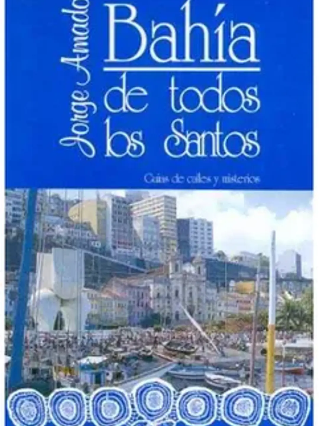 Bahia de todos los santos 1