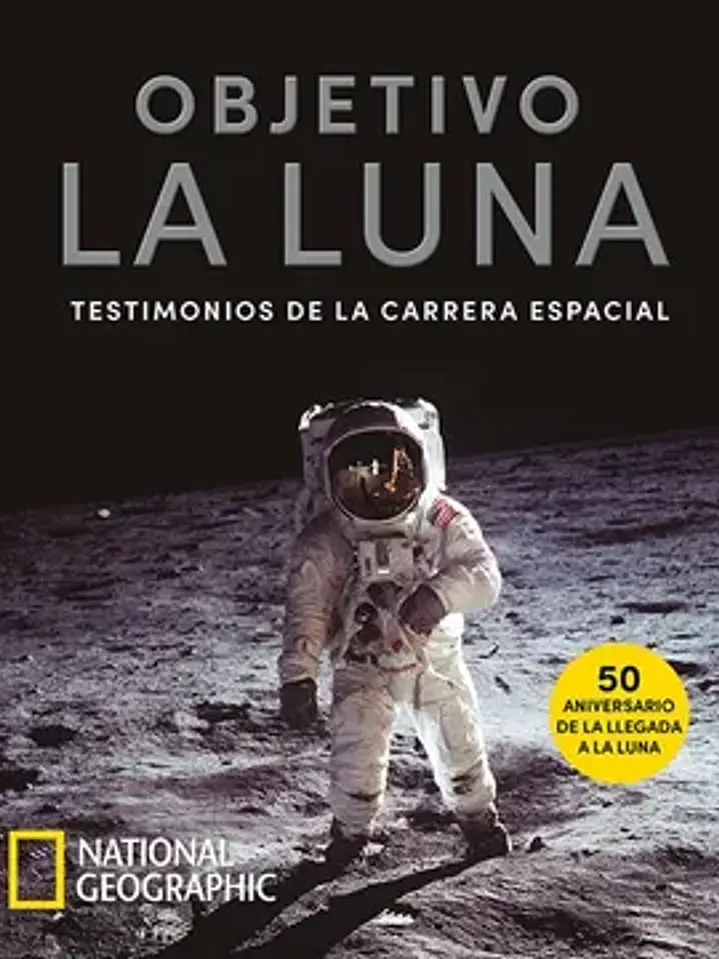 Objetivo la luna. Testimonios 1