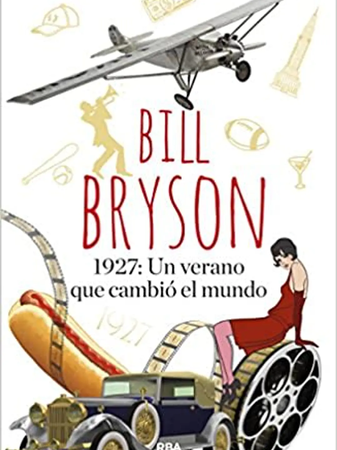 1927: un verano que cambió el mundo 1