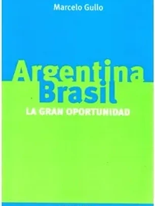 Argentina brasil, la gran oportunidad