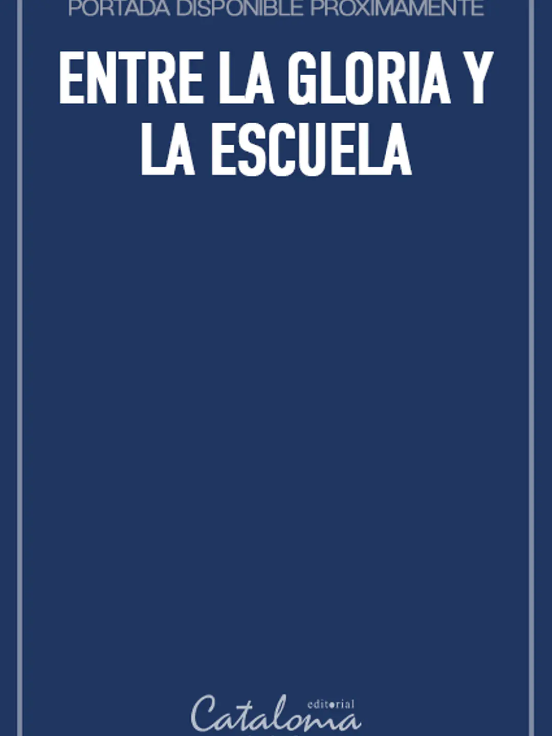 Entre la gloria y la escuela 1