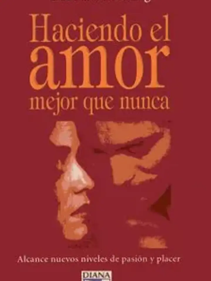 Haciendo el amor mejor que nunca 1