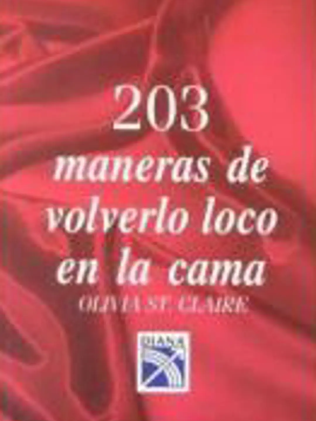 203 maneras de volverlo loco en la cama 1