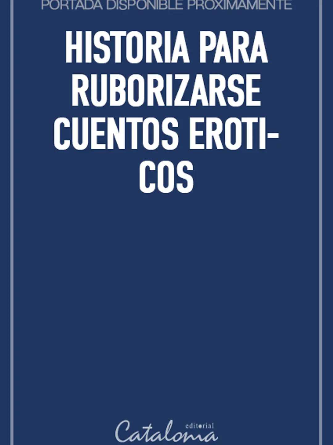 Historia para ruborizarse cuentos eroticos 1