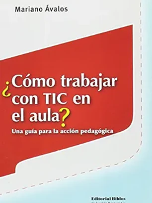 Cómo trabajar con tic en el aula