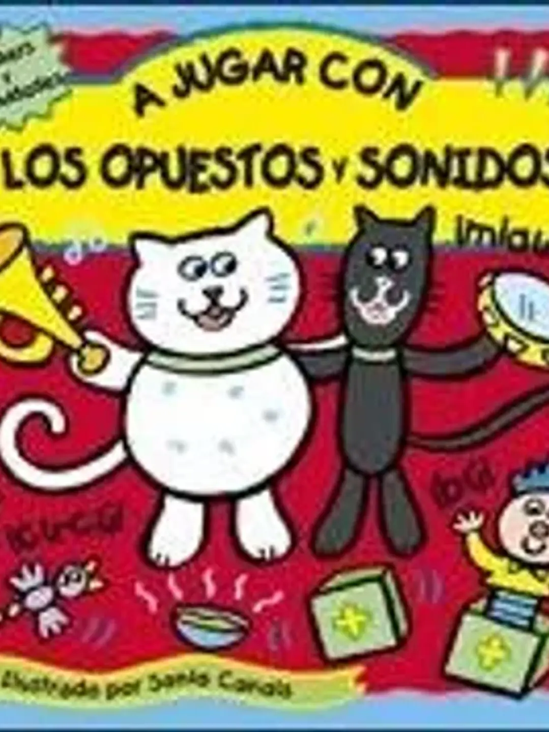 A jugar con los opuestos y sonidos 1