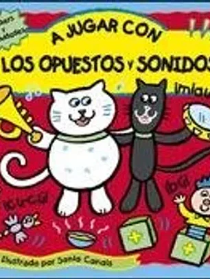 A jugar con los opuestos y sonidos