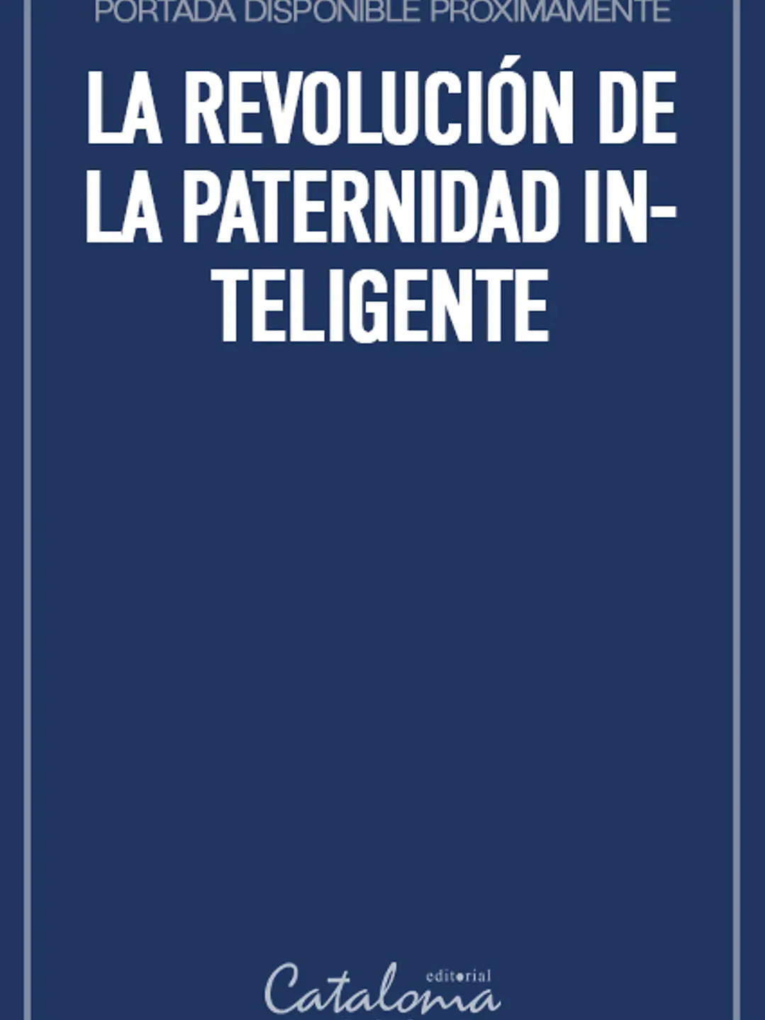 La revolución de la paternidad inteligente 1
