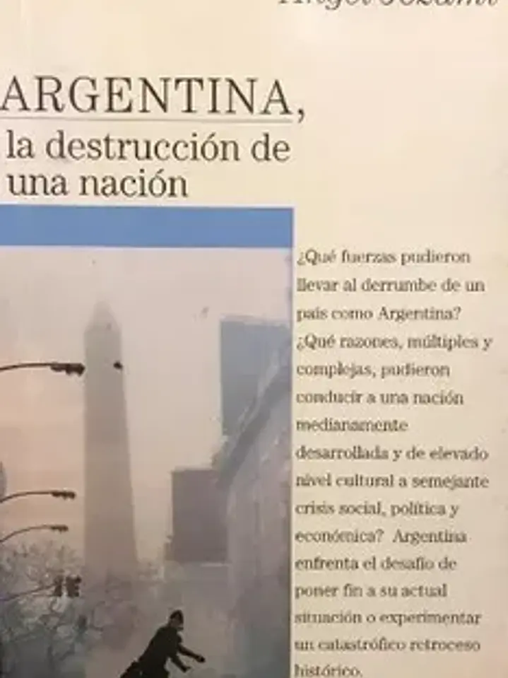 Argentina, la destrucci? N de una naci? 1