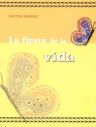 La fiesta de la vida