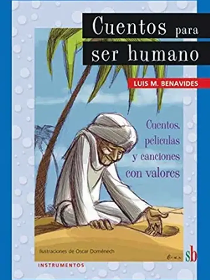 Cuentos para ser humano: cuentos, películas y canciones con valores 1
