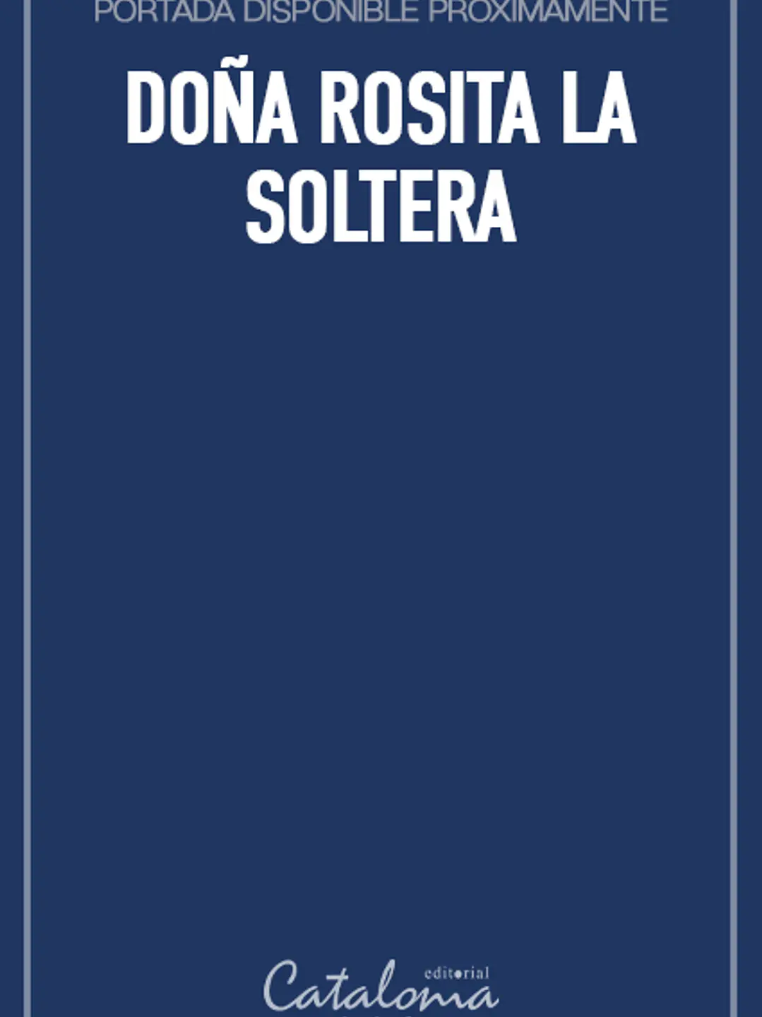 Doña rosita la soltera 1