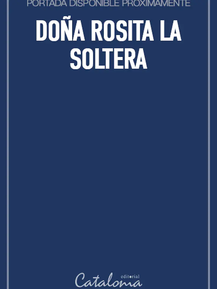 Doña rosita la soltera 1