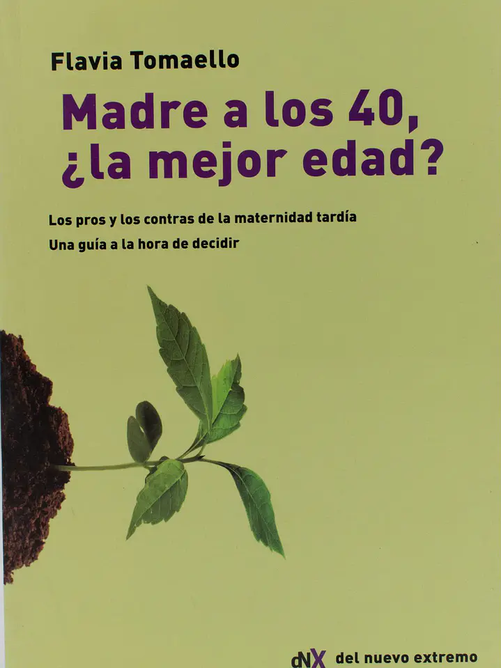Madre a los 40, ¿La mejor edad? 1