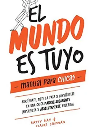 El mundo es tuyo
