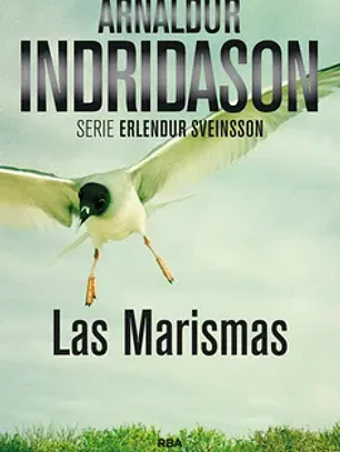 Las marismas: serie erlendur sveinsson III (novela policíaca bib)