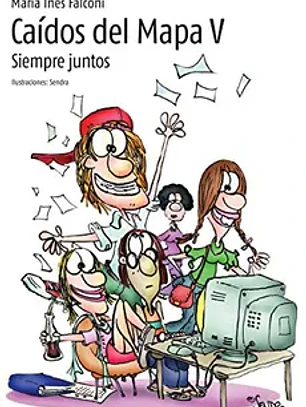 Caídos del mapa V: siempre juntos