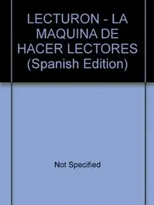 Lecturon, el II la maquina de hacer lectores